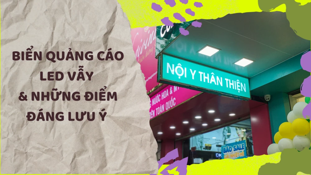 Biển quảng cáo LED vẫy và một số điểm đáng lưu ý
